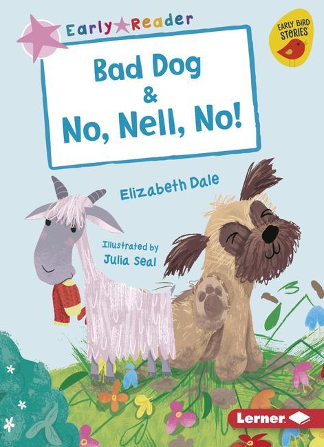 Vorderes Coverbild Bad Dog & No, Nell, No!