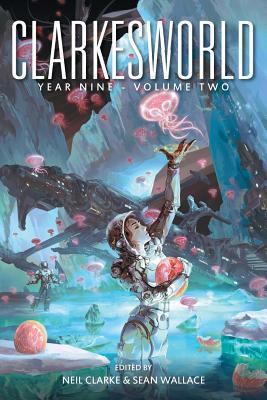 Vorderes Coverbild Clarkesworld Year Nine: Volume Two