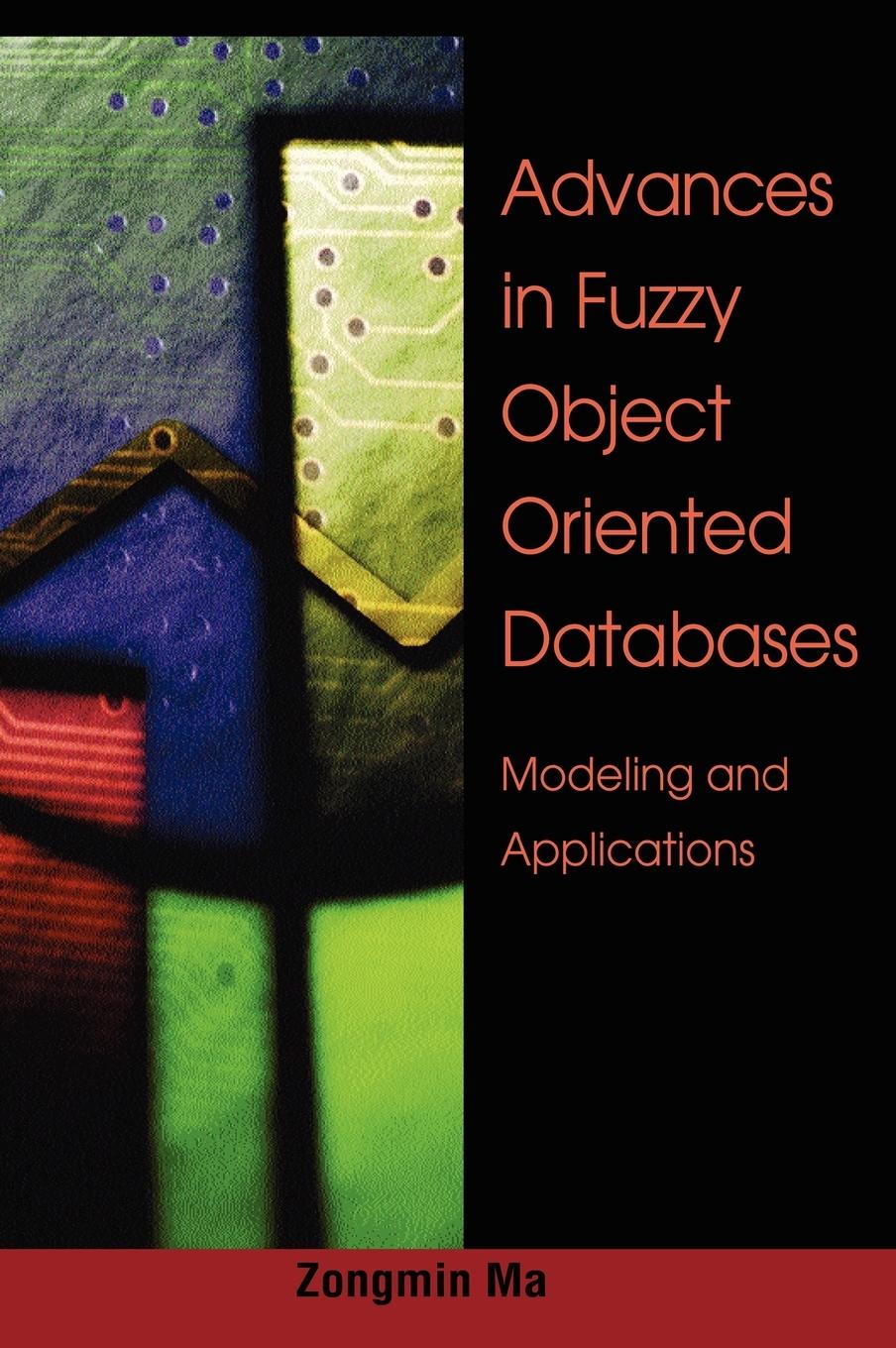 Vorderes Coverbild Advances in Fuzzy Object-Oriented Databases