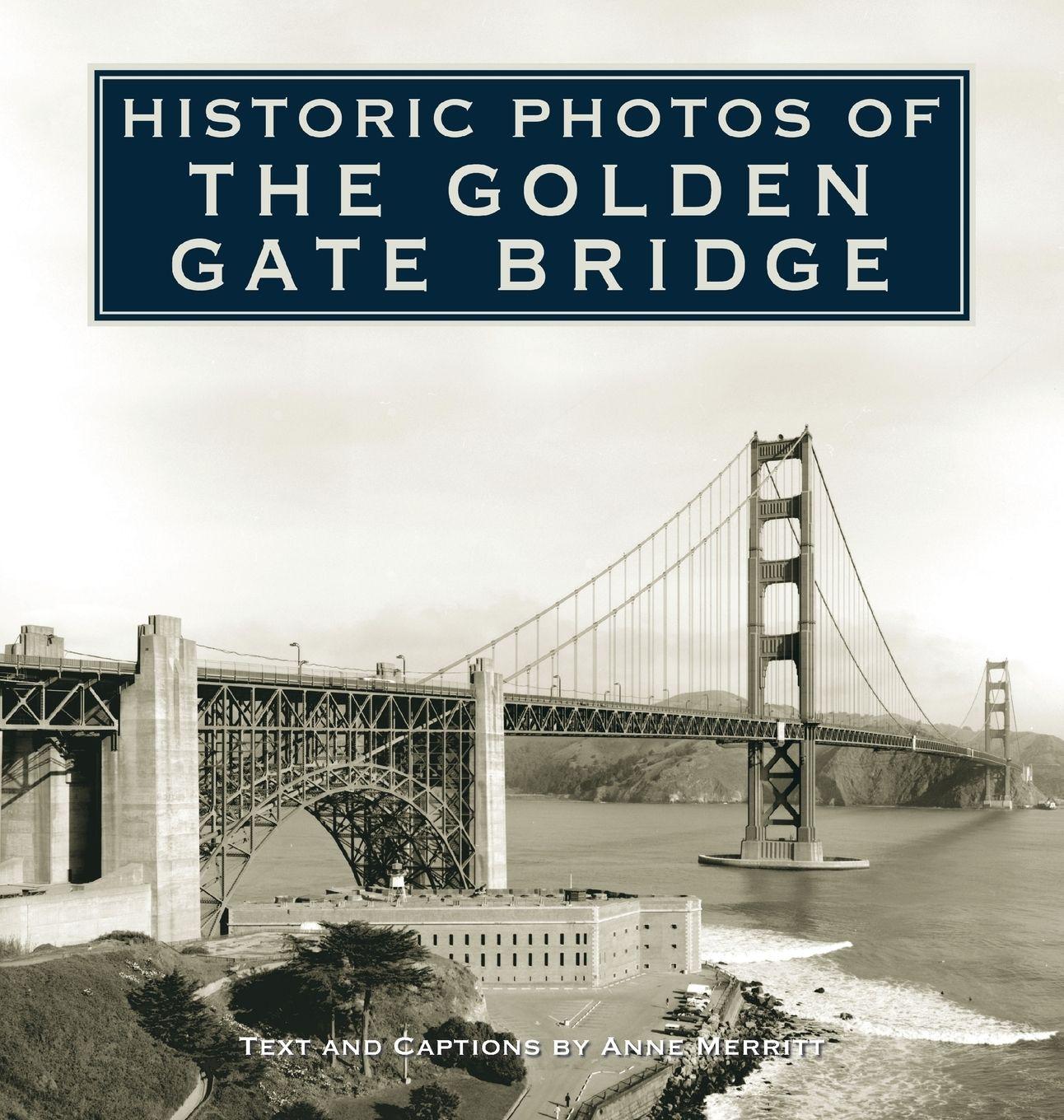 Vorderes Coverbild Historic Photos of the Golden Gate Bridge