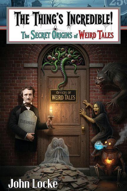 Vorderes Coverbild The Thing's Incredible! The Secret Origins of Weird Tales