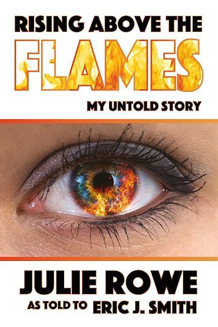 Vorderes Coverbild Rising Above the Flames: My Untold Story