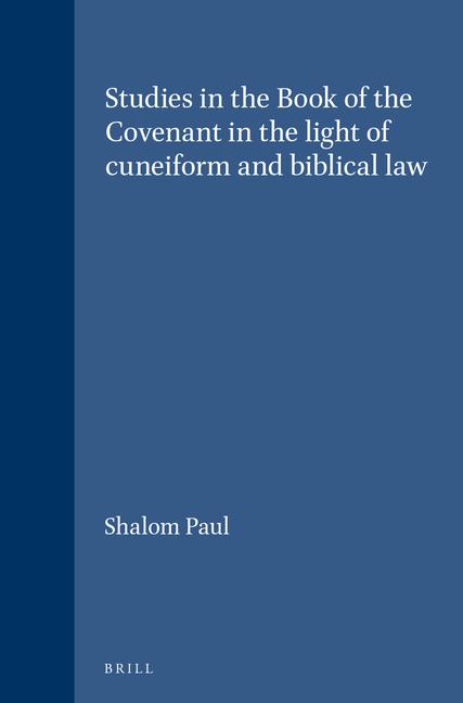Vorderes Coverbild Studies in the Book of the Covenant in the Light of Cuneiform and Biblical Law