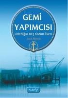 Vorderes Coverbild Gemi Yapimcisi - Liderligin Bes Kadim Ilkesi