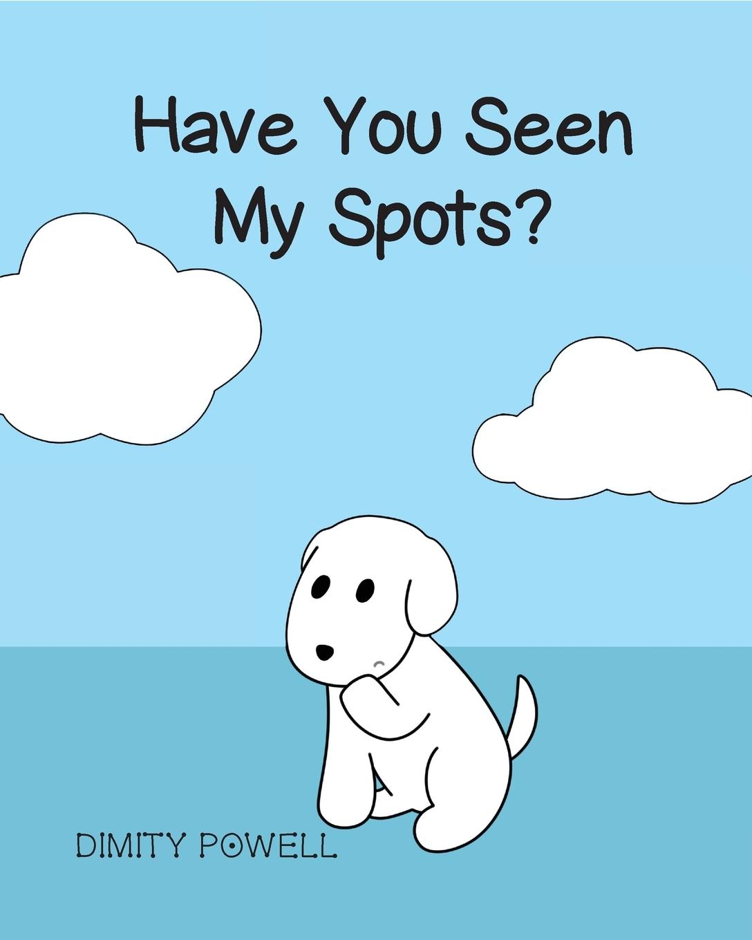 Vorderes Coverbild Have You Seen My Spots?