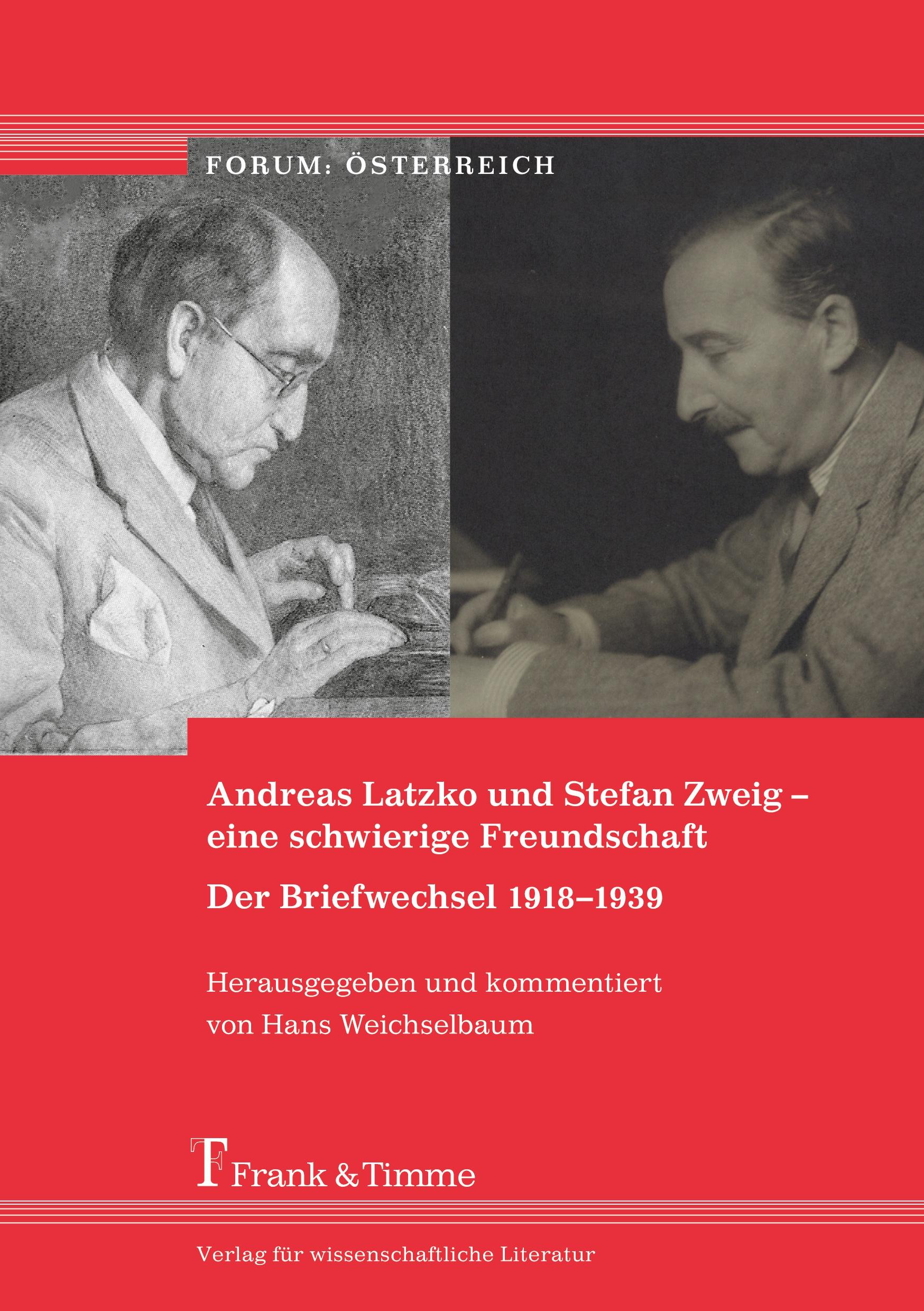 Vorderes Coverbild Andreas Latzko und Stefan Zweig - eine schwierige Freundschaft. Der Briefwechsel 1918-1939