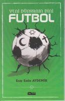 Vorderes Coverbild Yeni Dünyanin Dini Futbol