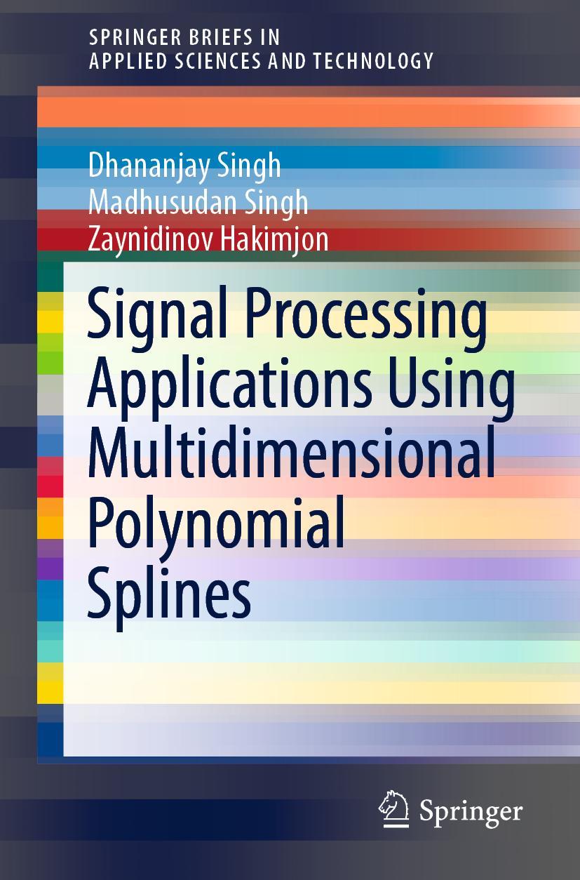 Vorderes Coverbild Signal Processing Applications Using Multidimensional Polynomial Splines