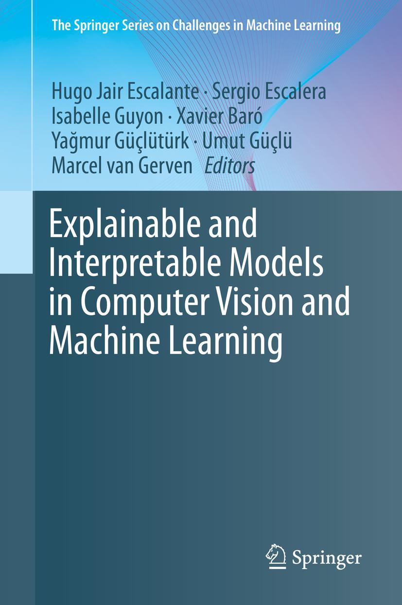 Vorderes Coverbild Explainable and Interpretable Models in Computer Vision and Machine Learning