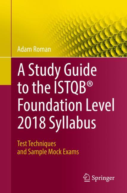 Vorderes Coverbild A Study Guide to the ISTQB® Foundation Level 2018 Syllabus