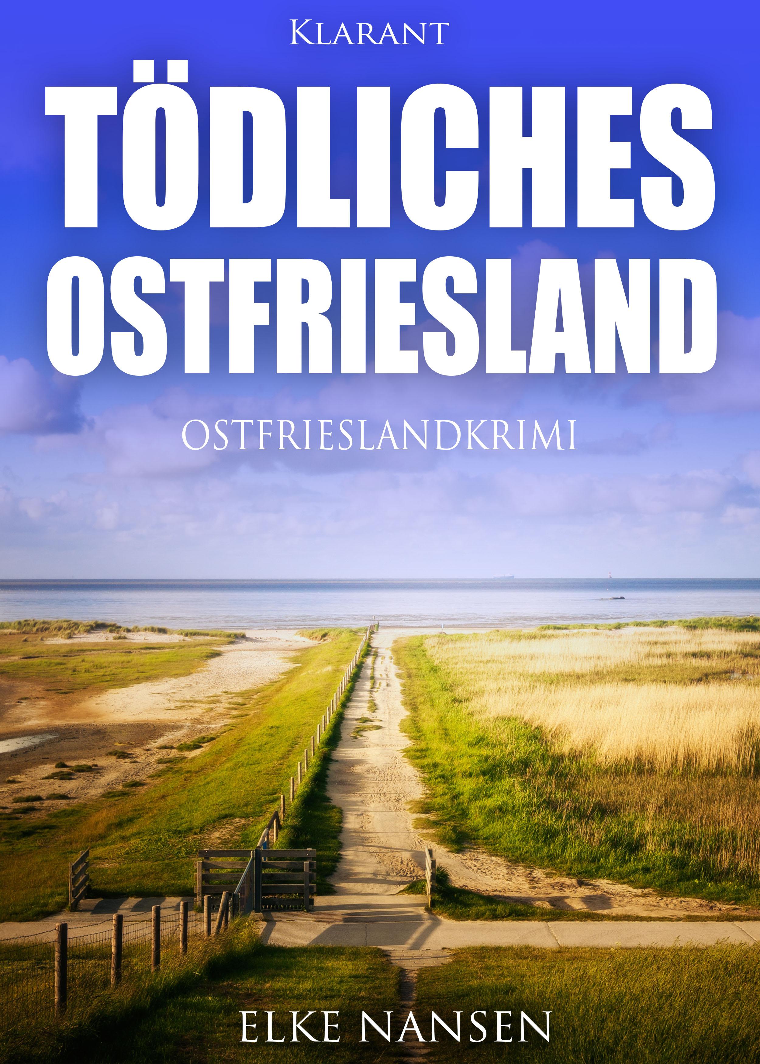 Vorderes Coverbild Tödliches Ostfriesland. Ostfrieslandkrimi
