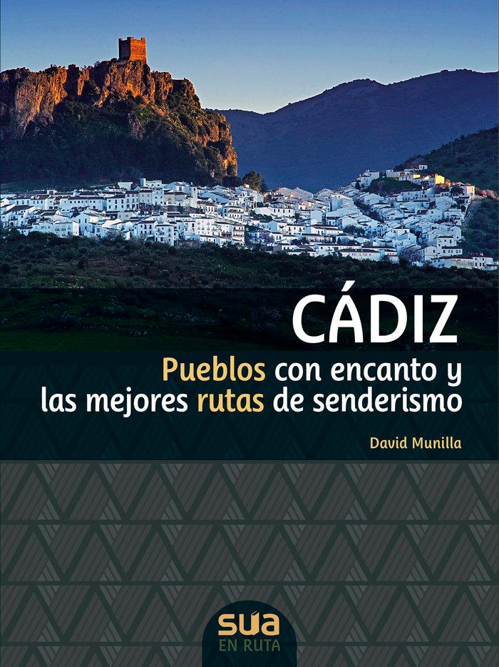 Vorderes Coverbild Cádiz : pueblos con encanto y las mejores rutas de senderismo