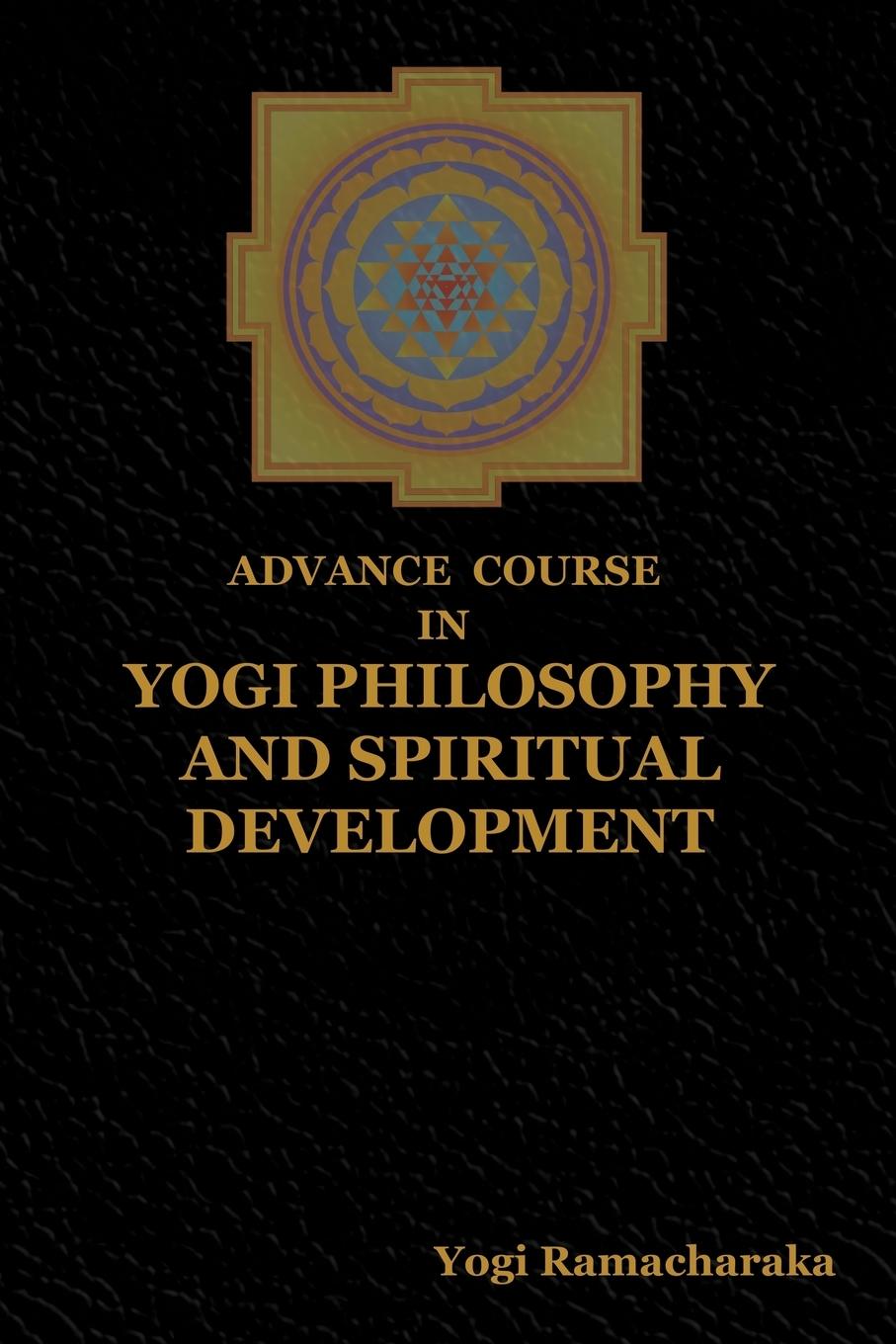 Vorderes Coverbild Advance Course in Yogi Philosophy and Spiritual Development