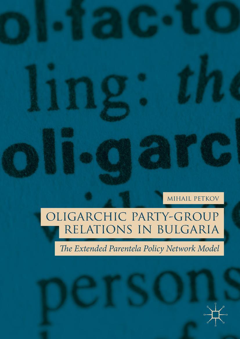 Vorderes Coverbild Oligarchic Party-Group Relations in Bulgaria