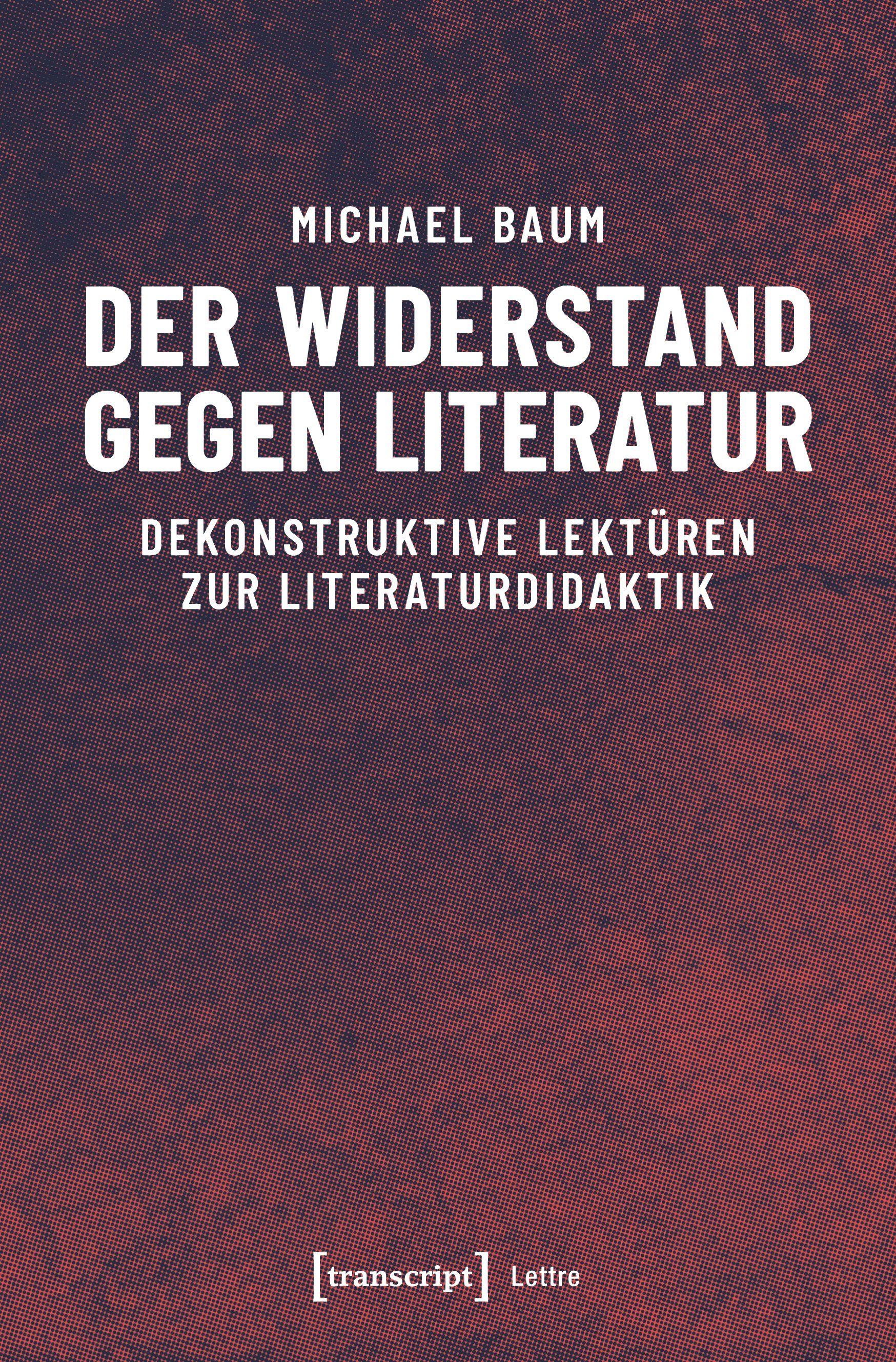 Vorderes Coverbild Der Widerstand gegen Literatur