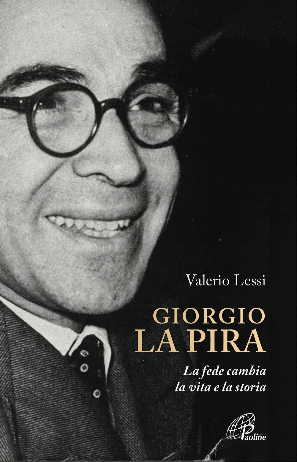 Vorderes Coverbild Giorgio la Pira. La fede cambia la vita e la storia