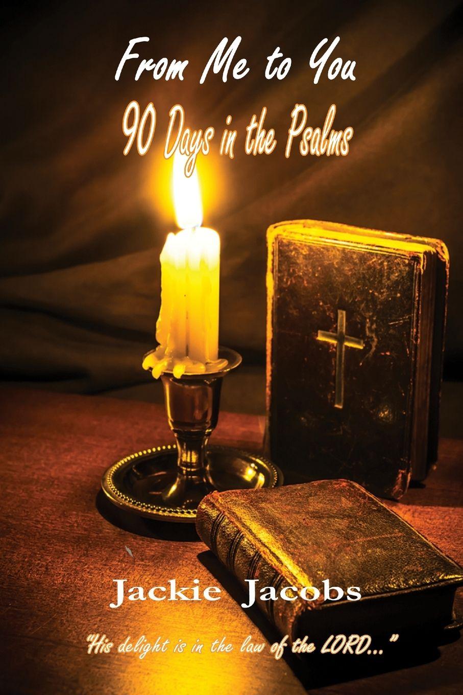 Vorderes Coverbild From Me to You 90 Days in the Psalms