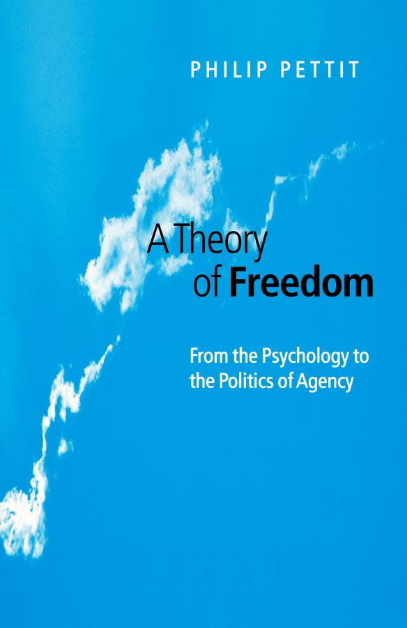 Vorderes Coverbild Theory of Freedom - From the Psychology to the Politics of Agency