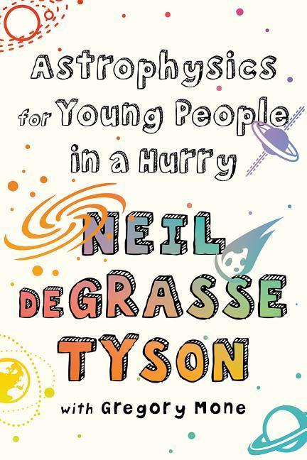 Vorderes Coverbild Astrophysics for Young People in a Hurry