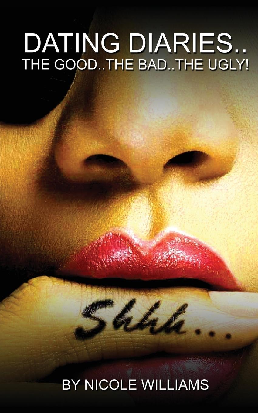 Vorderes Coverbild DATING DIARIES..The Good..The Bad..The Ugly!