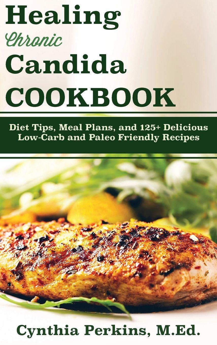 Vorderes Coverbild Healing Chronic Candida Cookbook