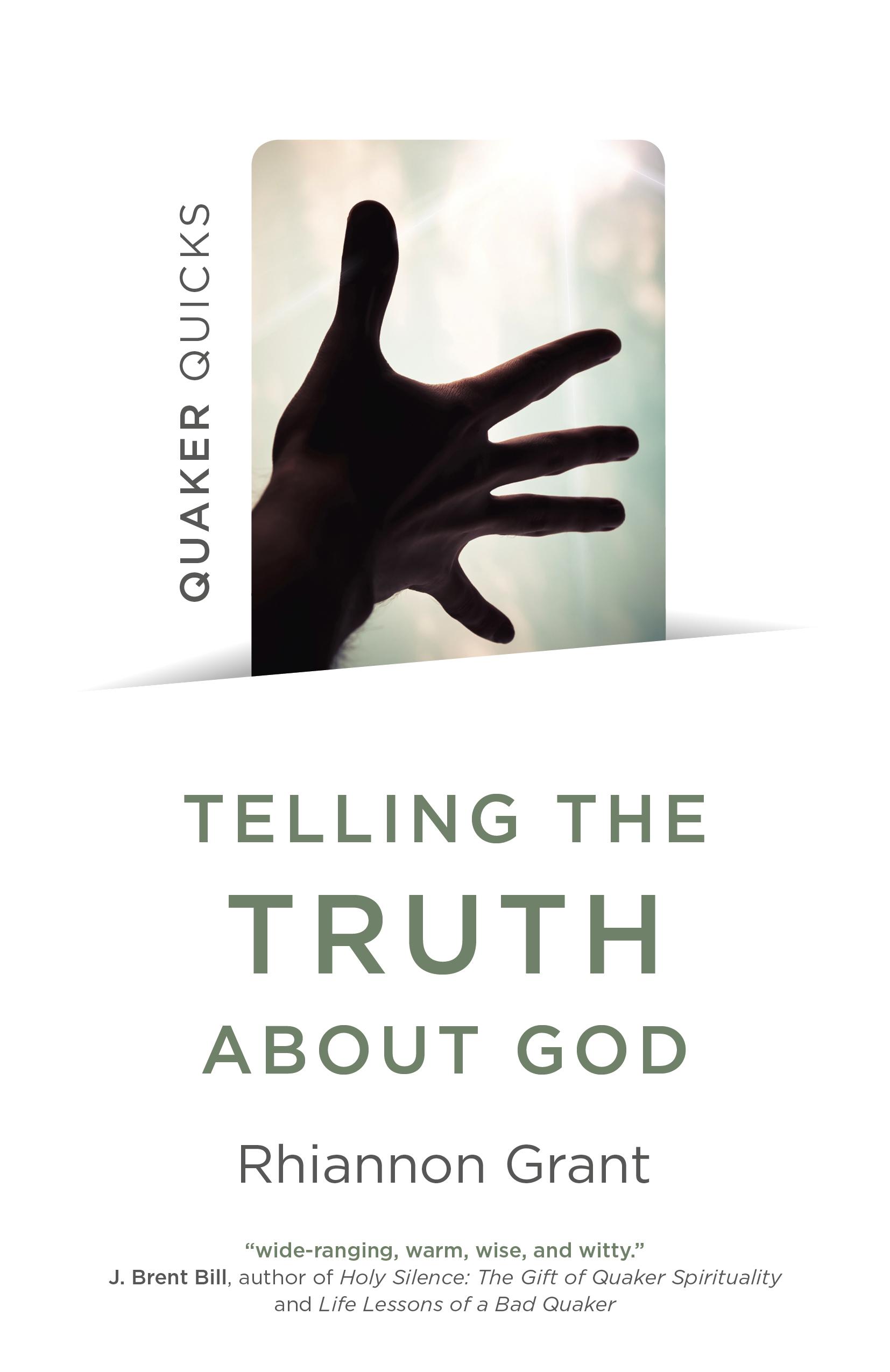 Vorderes Coverbild Quaker Quicks - Telling the Truth about God