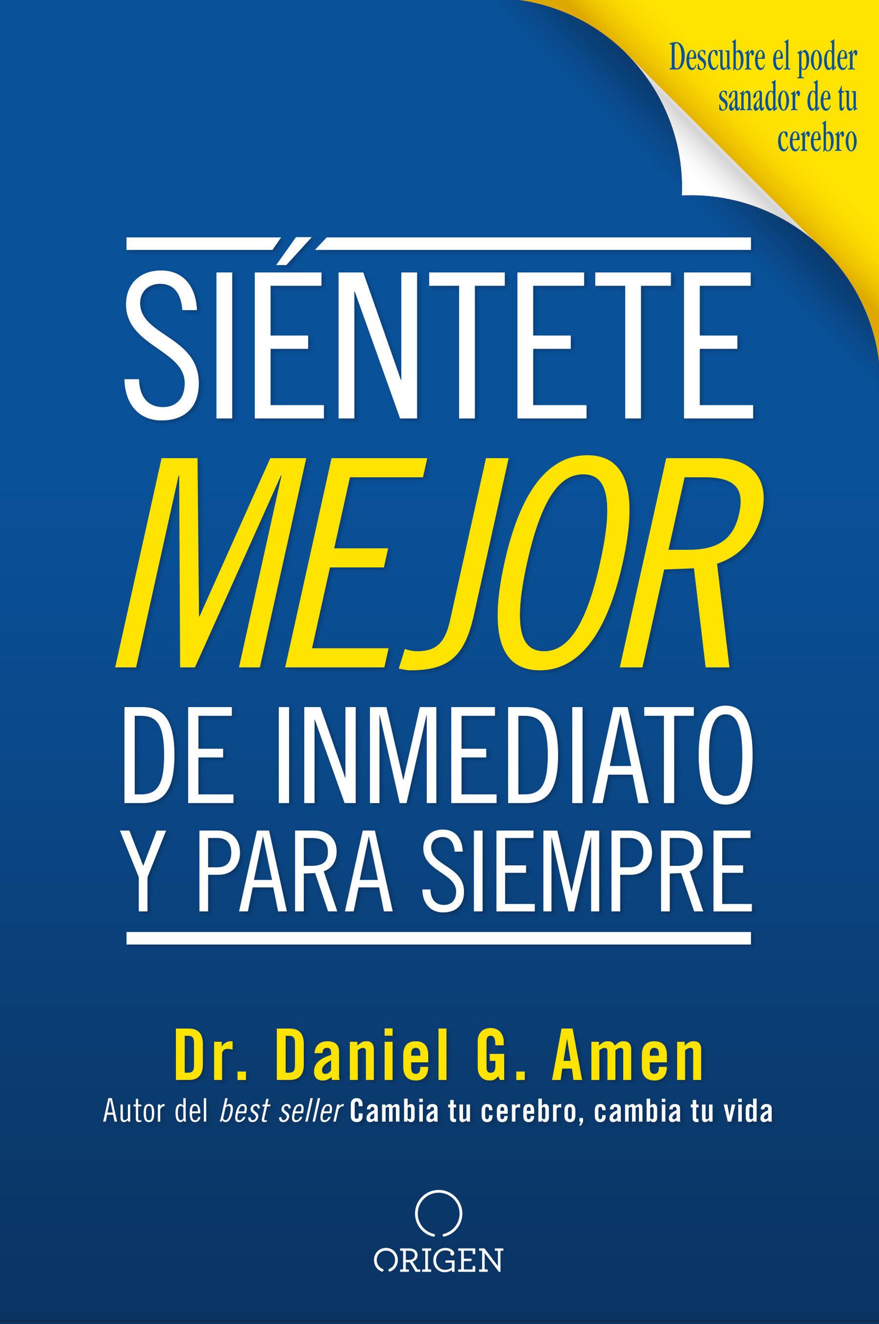 Vorderes Coverbild Siéntete Mejor, de Inmediato Y Para Siempre/ Feel Better Fast and Make It Last