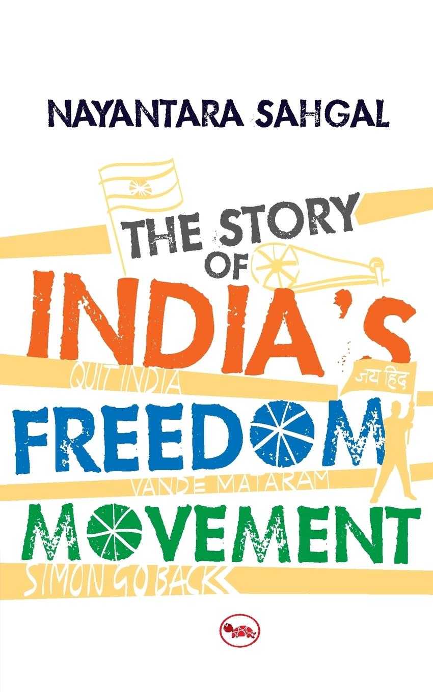 Vorderes Coverbild The Story Of India'S Freedom Movement