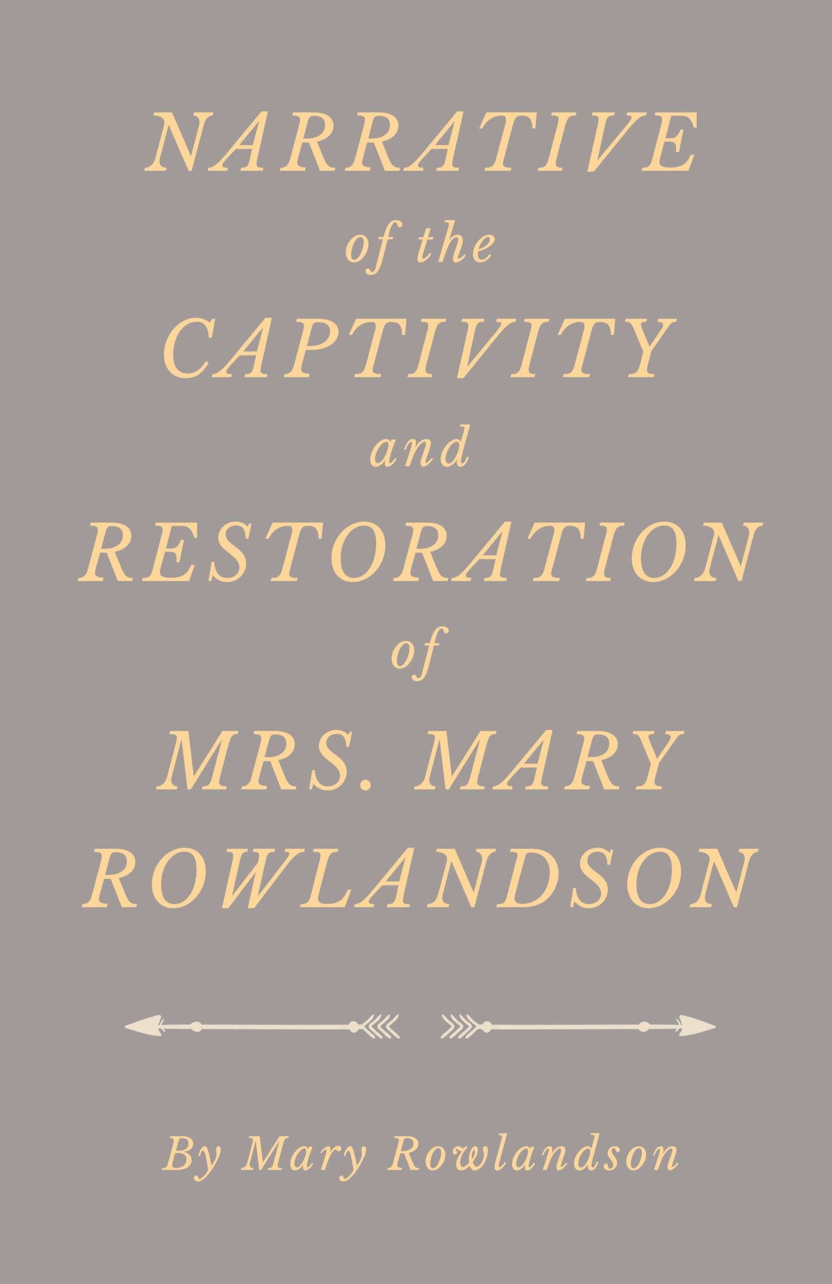 Vorderes Coverbild Narrative of the Captivity and Restoration of Mrs. Mary Rowlandson