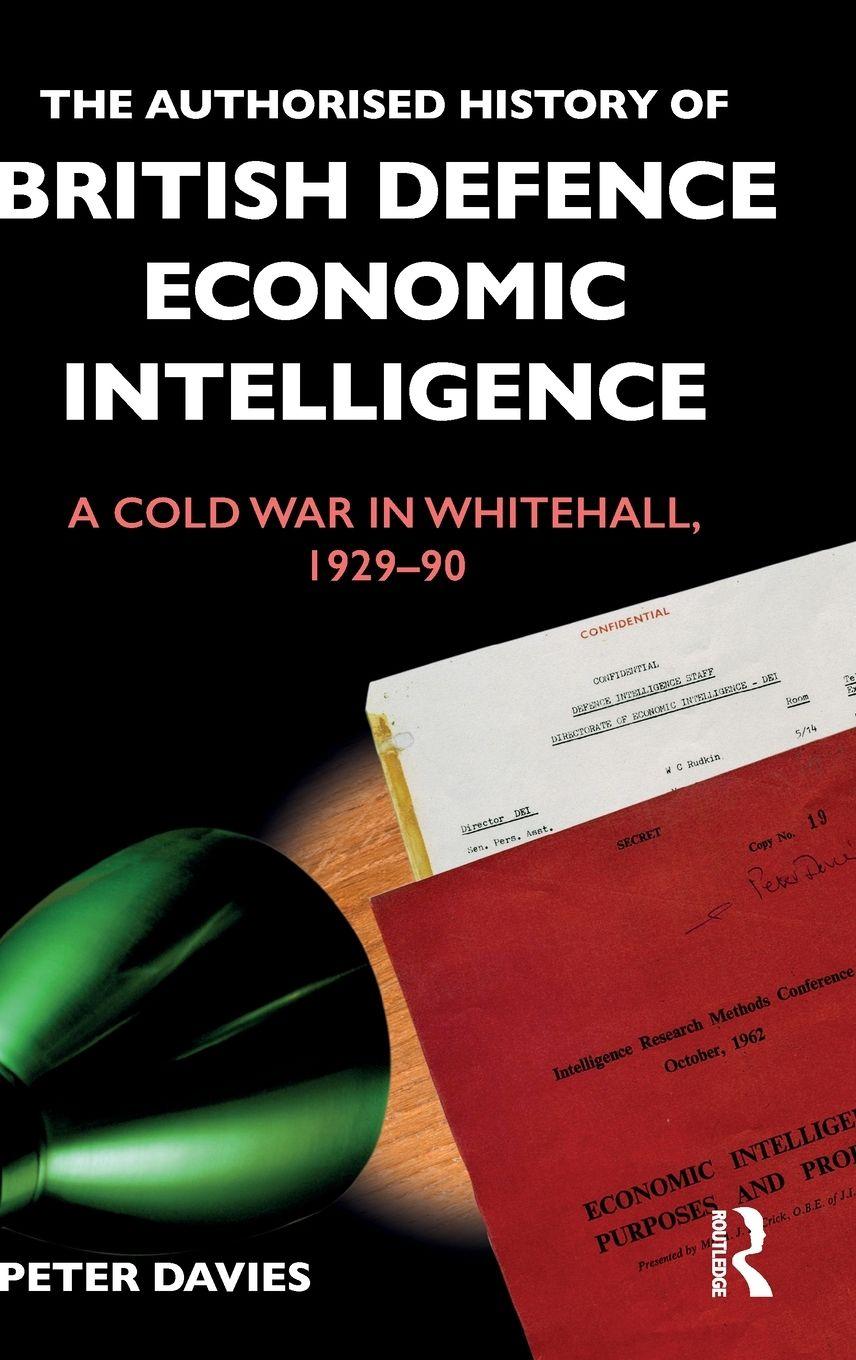 Vorderes Coverbild The Authorised History of British Defence Economic Intelligence