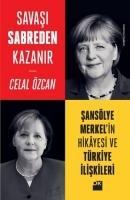 Vorderes Coverbild Savasi Sabreden Kazanir Sansölye Merkelin Hikayesi ve Türkiye Iliskileri
