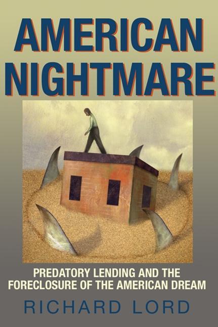 Vorderes Coverbild American Nightmare: Predatory Lending and the Foreclosure of the American Dream