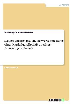 Vorderes Coverbild Steuerliche Behandlung der Verschmelzung einer Kapitalgesellschaft zu einer Personengesellschaft