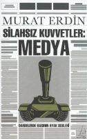 Vorderes Coverbild Silahsiz Kuvvetler Medya; Darbelerde Basinin Ayak Sesleri