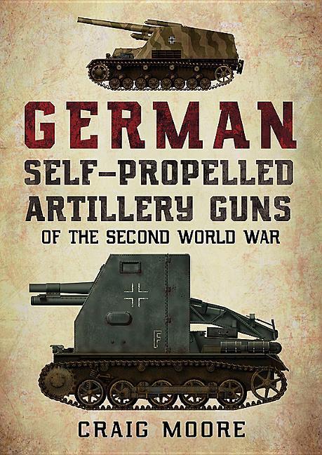 Vorderes Coverbild German Self-Propelled Artillery Guns of the Second World War
