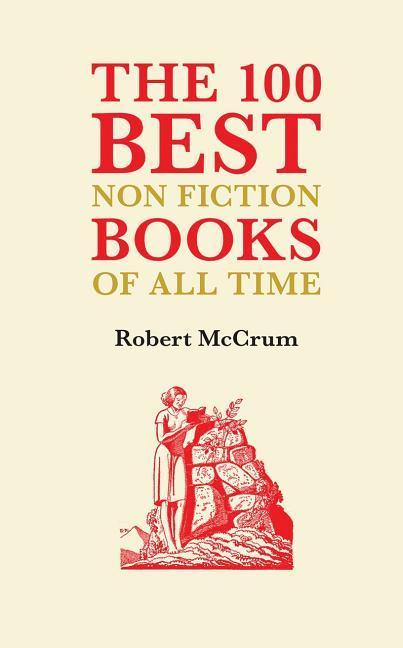 Vorderes Coverbild The 100 Best Nonfiction Books of All Time