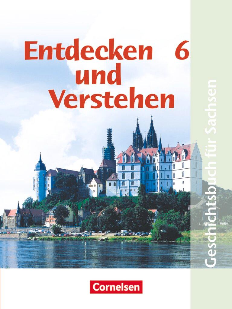 Vorderes Coverbild Entdecken und Verstehen 6. Ausgabe für Sachsen. Mittelschule