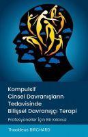Vorderes Coverbild Kompulsif Cinsel Davranislarin Tedavisinde Bilissel Davranisci Terapi