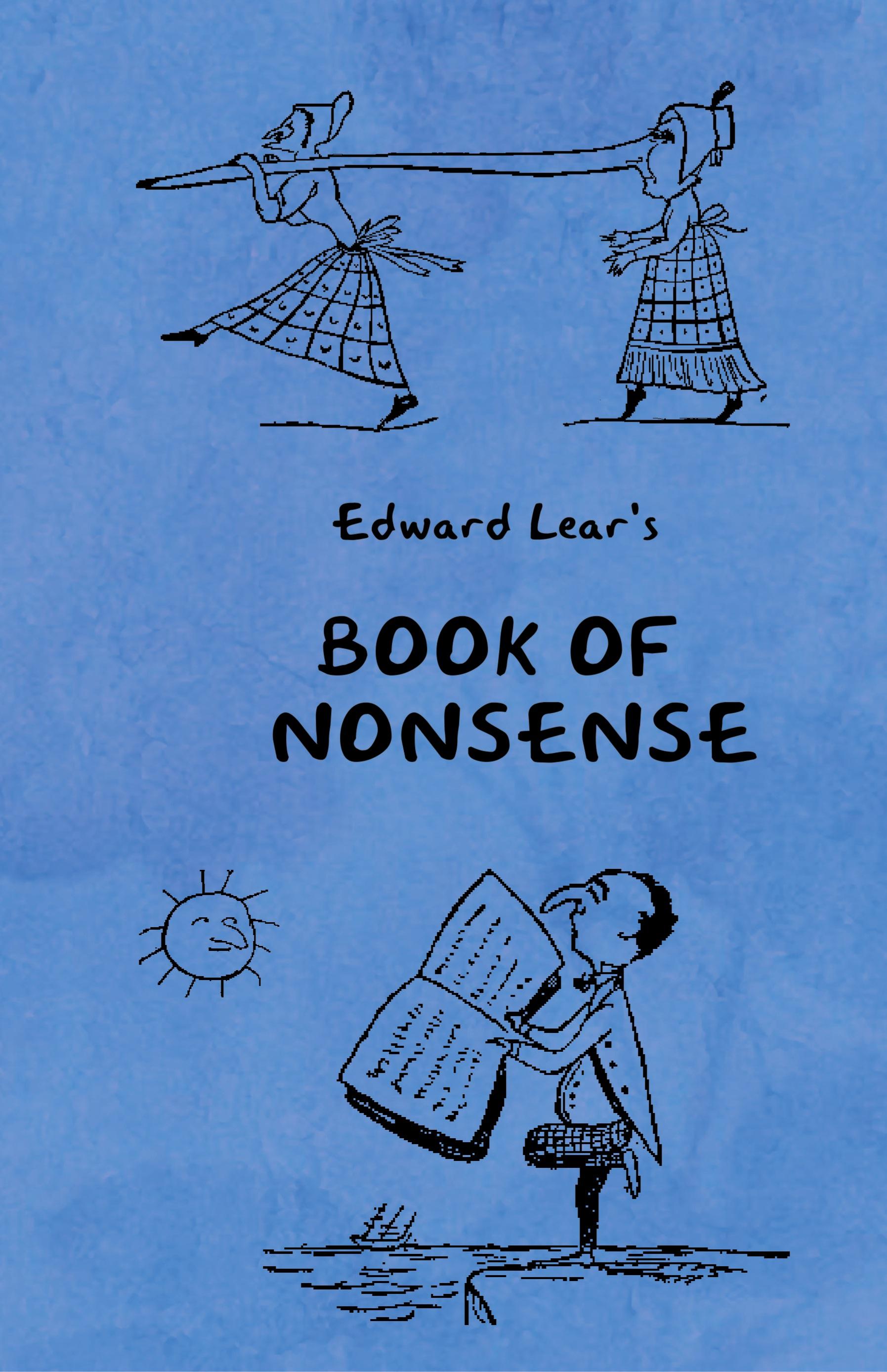 Vorderes Coverbild Book of Nonsense (Containing Edward Lear's complete Nonsense Rhymes, Songs, and Stories with the Original Pictures)