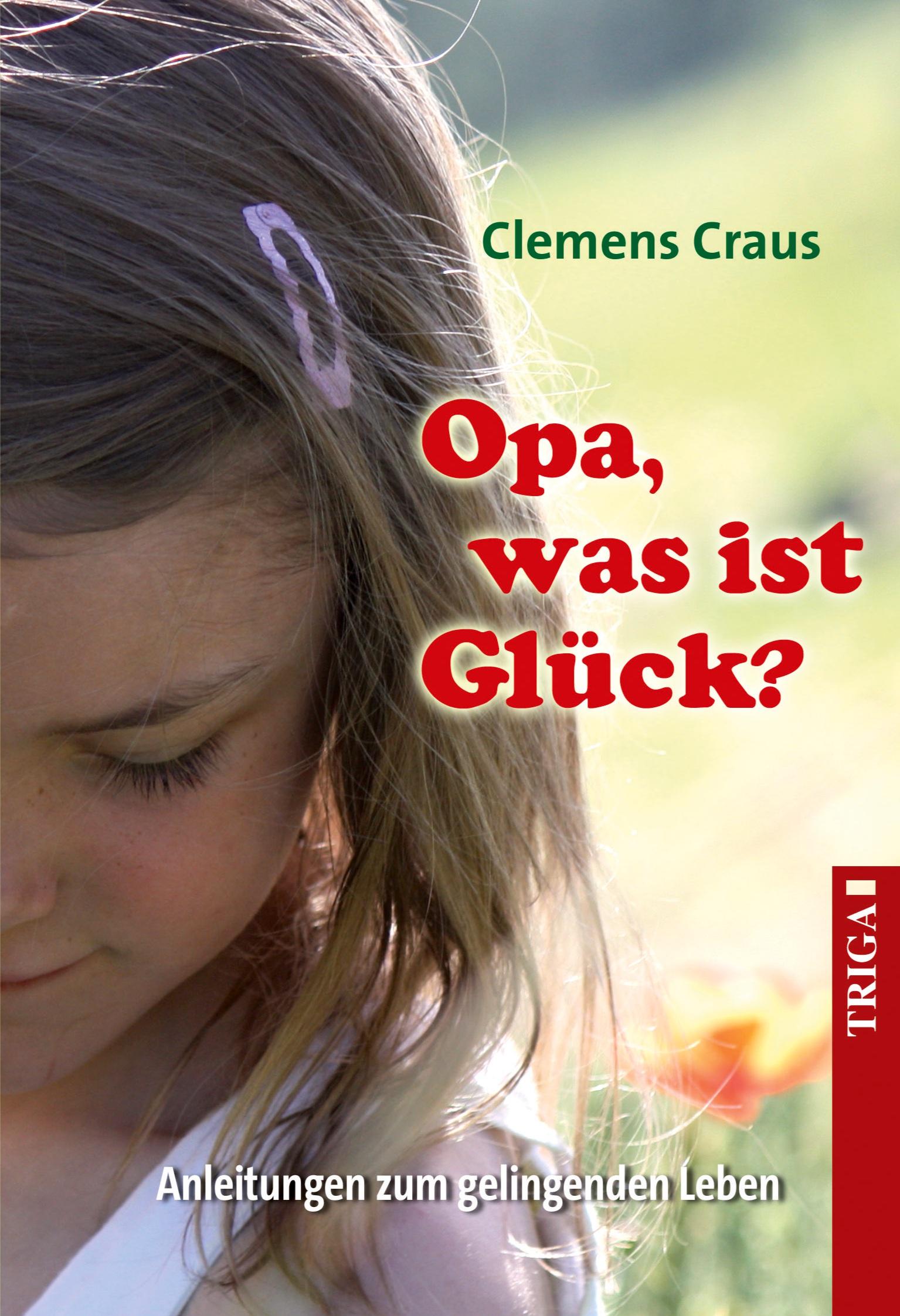 Vorderes Coverbild Opa, was ist Glück?
