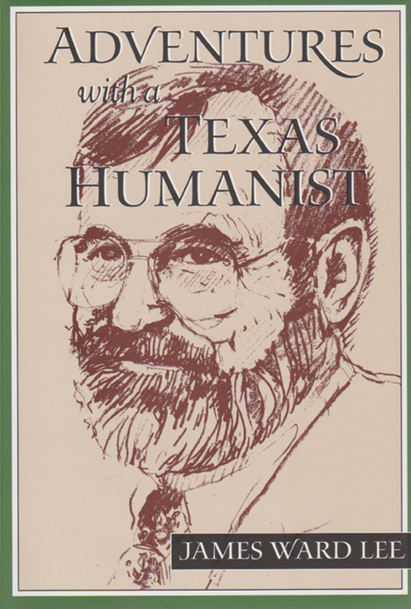 Vorderes Coverbild Adventures with a Texas Humanist