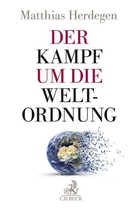 Vorderes Coverbild Der Kampf um die Weltordnung