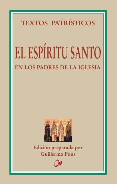 Vorderes Coverbild El Espíritu Santo en los padres de la Iglesia