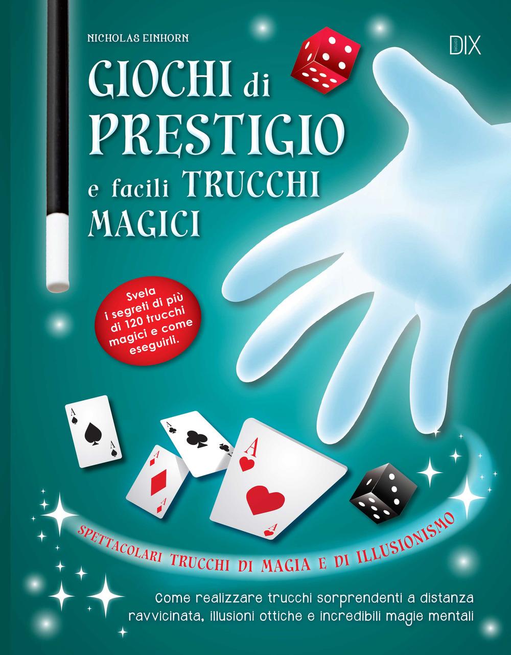 Vorderes Coverbild Giochi di prestigio e facili trucchi magici