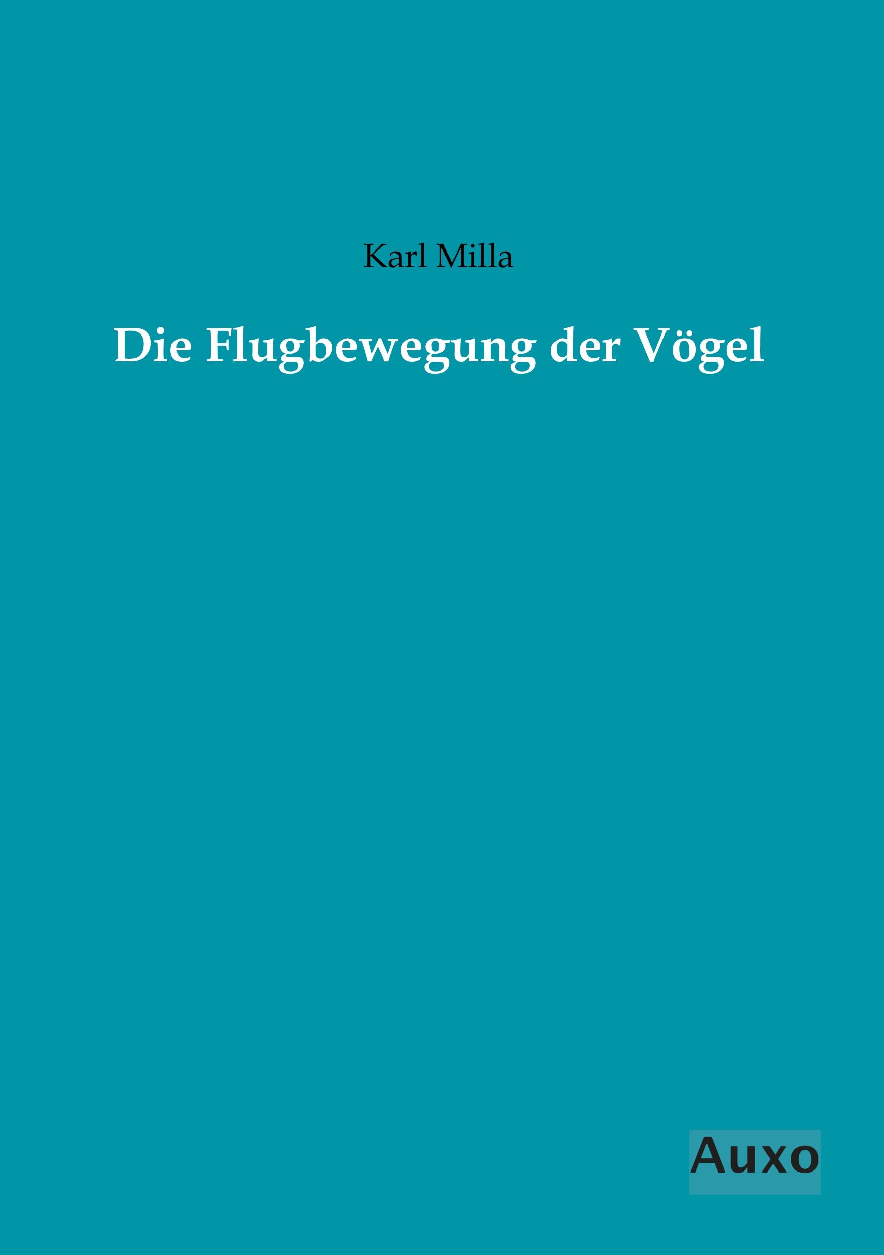 Vorderes Coverbild Die Flugbewegung der Vögel