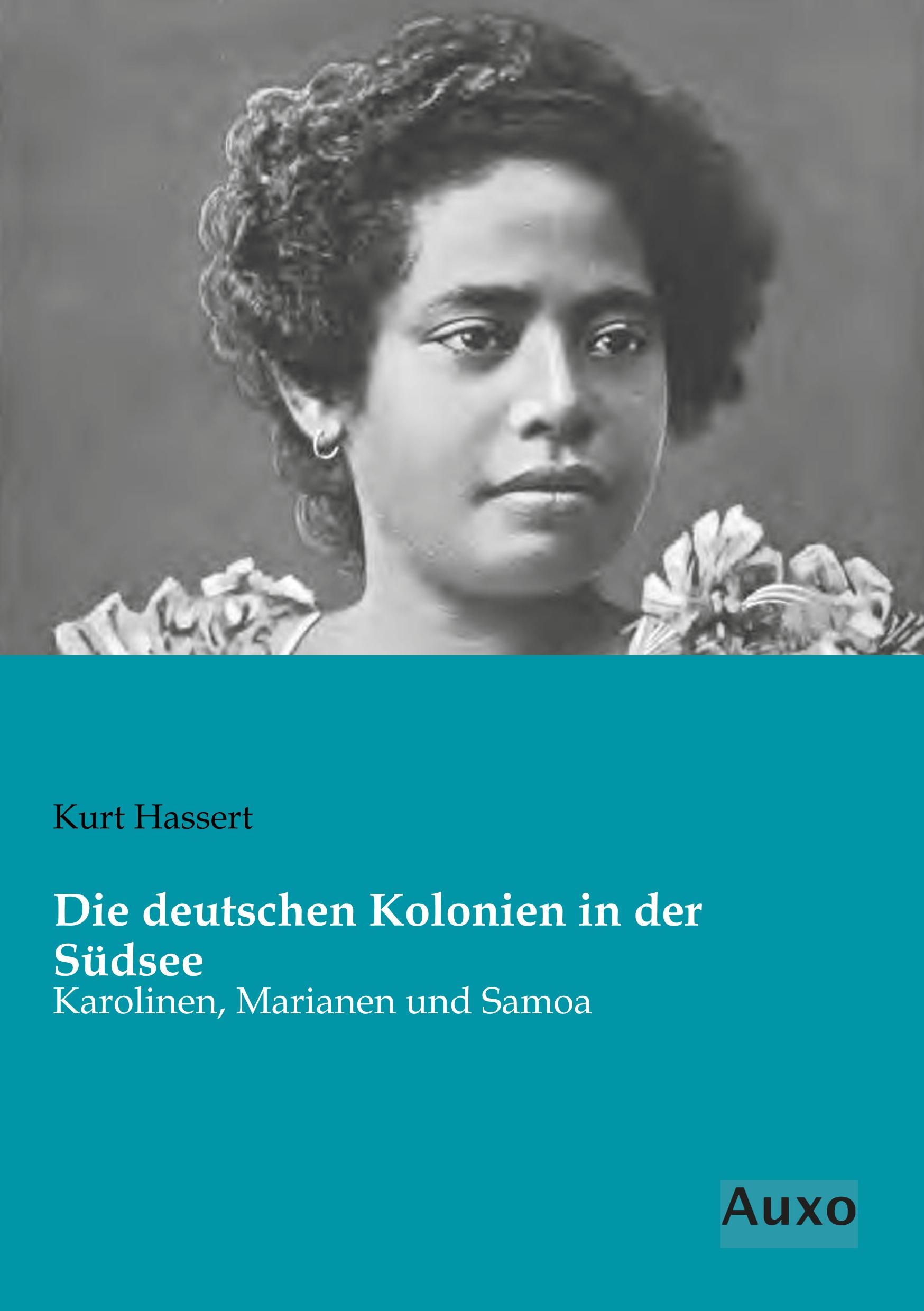 Vorderes Coverbild Die deutschen Kolonien in der Südsee