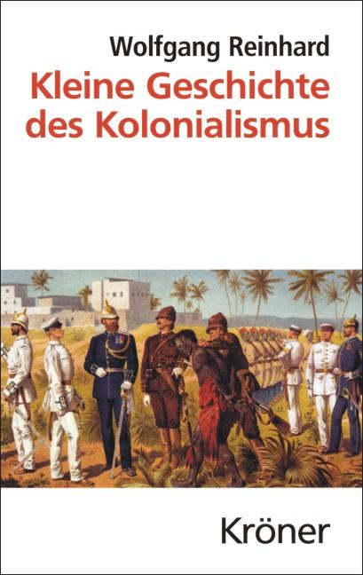Vorderes Coverbild Kleine Geschichte des Kolonialismus