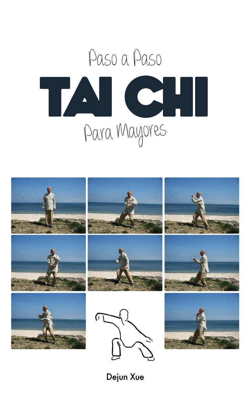 Vorderes Coverbild Tai Chi Para Mayores, Paso a Paso
