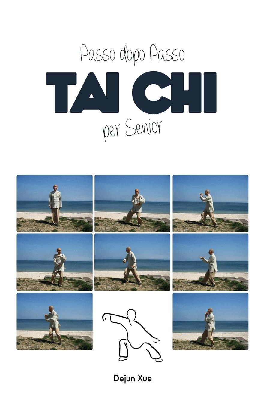 Vorderes Coverbild Tai Chi Per Senior, Passo Dopo Passo