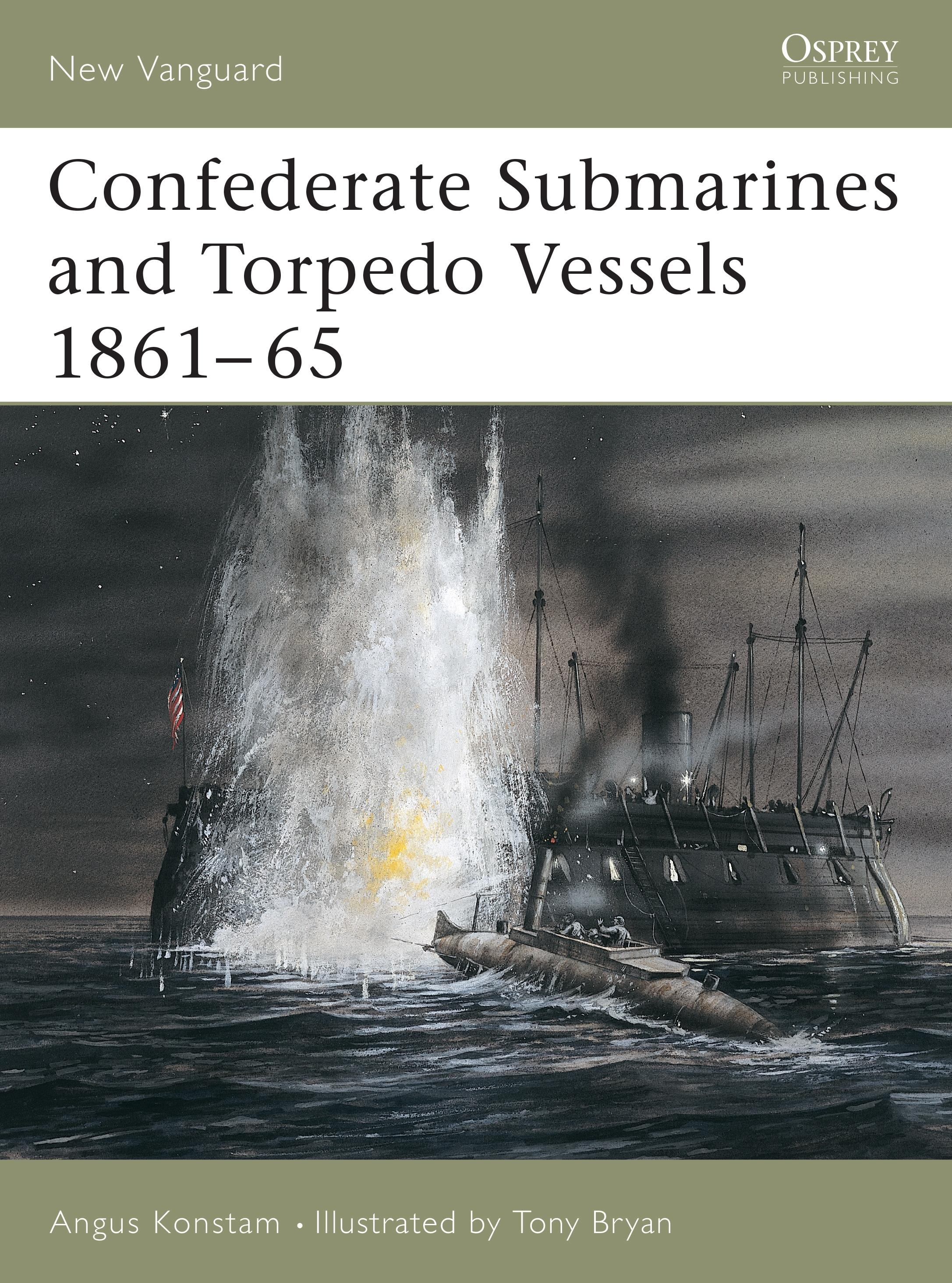 Vorderes Coverbild Confederate Submarines and Torpedo Vessels 1861-65